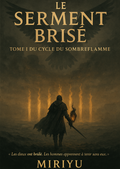 Cycle du Sombreflamme — Tome 1 : Le Serment Brisé